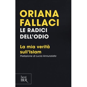 Le radici dell'odio. La mia verita sull'Islam | Oriana Fallaci (2017)