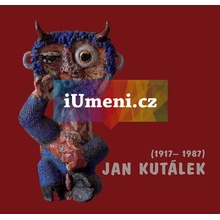 Jan Kutálek 1917 - 1987 | Dana Kutálková