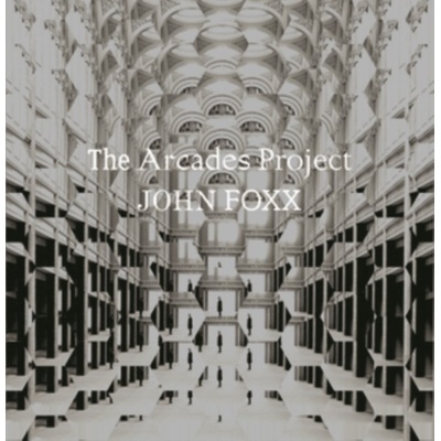 The Arcades Project John Foxx Album CD