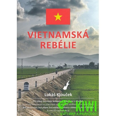 Vietnamská rebélie Lukáš Klouček