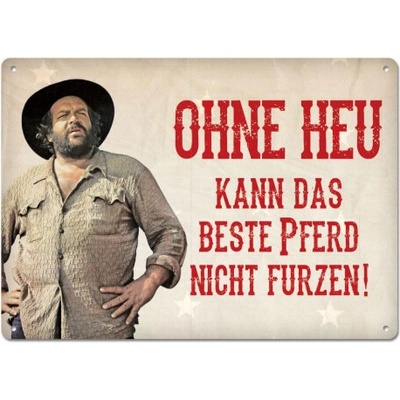 Bud Spencer a Terence Hill Cedule Bud Spencer Ohne Heu kann das beste Pferd 10x15cm