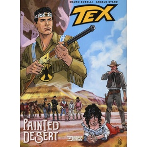Tex. Painted desert | Mauro Boselli, Angelo Stano (ISBN: 9788869611537)
