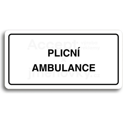 ACCEPT Piktogram PLICNÍ AMBULANCE - bílá tabulka - černý tisk