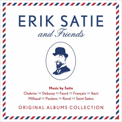 SATIE E.: ERIK SATIE & FRIENDS CD