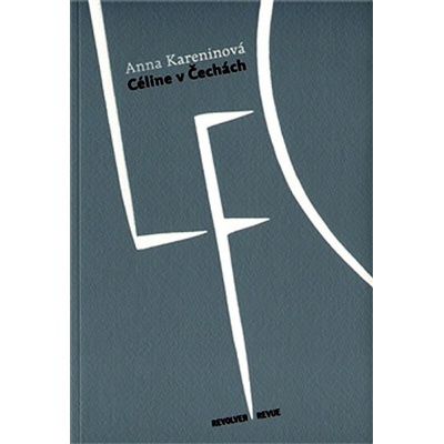 Céline v Čechách Anna Kareninová