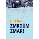 Zmrdům zmar!