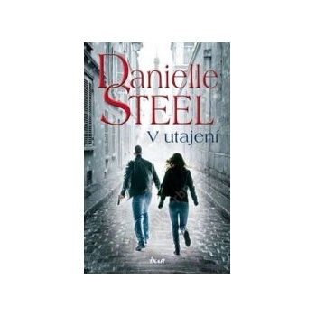 V utajení - Danielle Steel