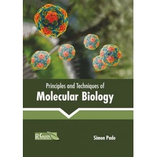 Principles and Techniques of Molecular Biology