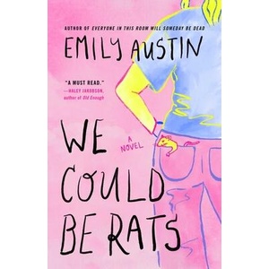 We Could Be Rats (ISBN: 9781668058152)