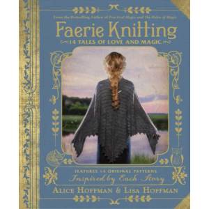 Faerie Knitting | Alice Hoffman (ISBN: 9781507206553)