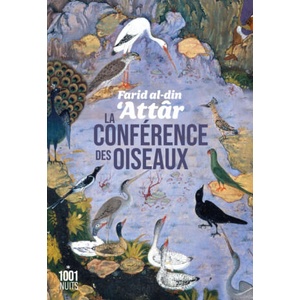 La conférence des oiseaux | Farid-ud Din Attar (ISBN: 9782755509397)