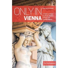 Only in Vienna - Duncan J.D. Smith