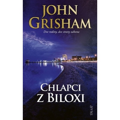 Chlapci z Biloxi - John Grisham
