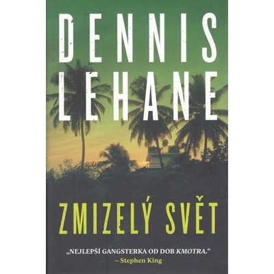 Zmizelý svět - Dennis Lehane