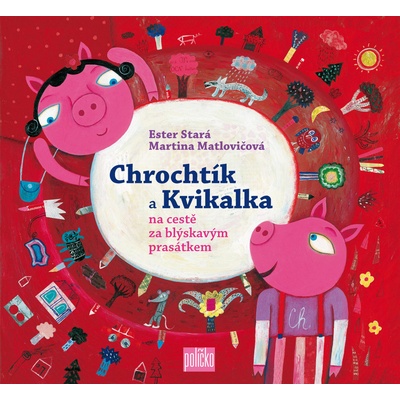 Chrochtík a Kvikalka na cestě za blýskavým prasátkem
