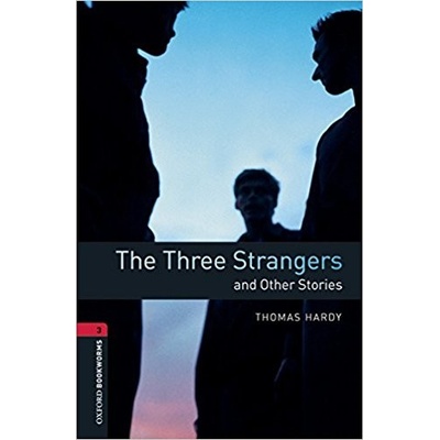 Oxford Bookworms Library New Edition 3 The Three Strangers and Other Stories with Audio Mp3 Pack
