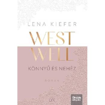 Westwell - Könnyű és nehéz