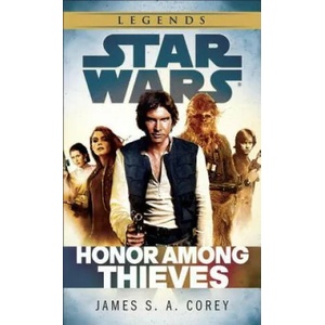 Honor Among Thieves: Star Wars Legends (ISBN: 9780345546876)