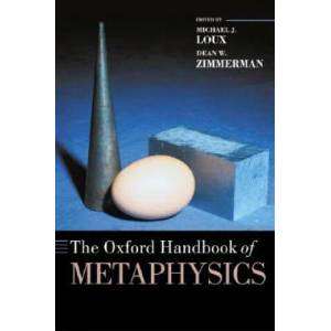 Oxford Handbook of Metaphysics | Michael J Loux (2005)