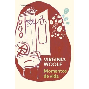 Momentos de vida | Virginia Woolf, Andrés Bosch Vilalta (ISBN: 9788499080338)