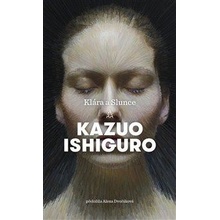 Klára a Slunce - Kazuo Ishiguro