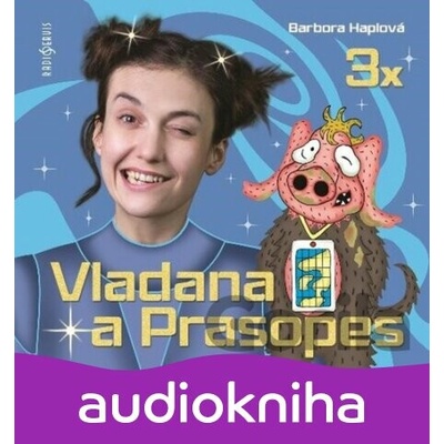 3x Vladana a Prasopes