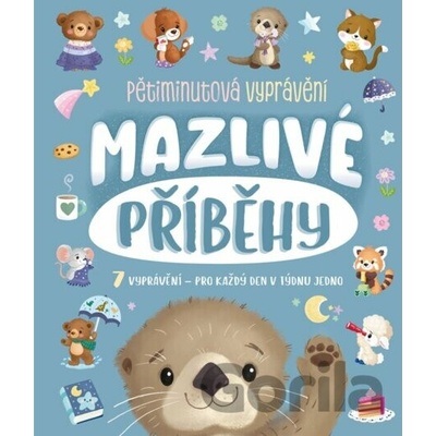 Mazlivé příběhy - Hannah Campling, Claire Mowat, James Phoenix