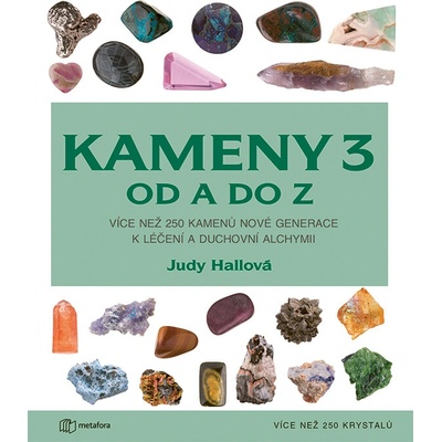 Kameny 3 od A do Z - Více než 250 krystalů - Judy Hallová