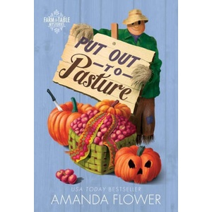 Put Out to Pasture | Amanda Flower (ISBN: 9781492699941)