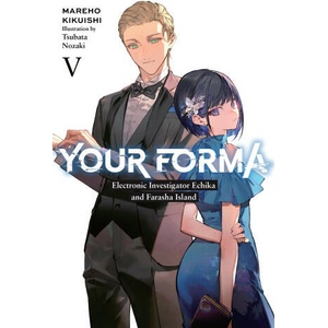 YOUR FORMA LN V05 (ISBN: 9781975373993)