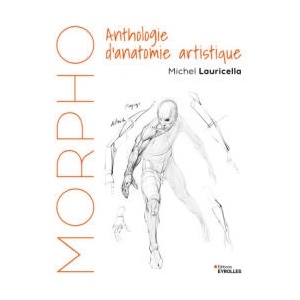 MORPHO ANTHOLOGIE D'ANATOMIE ARTISTIQUE | LAURICELLA MICHEL (2025)