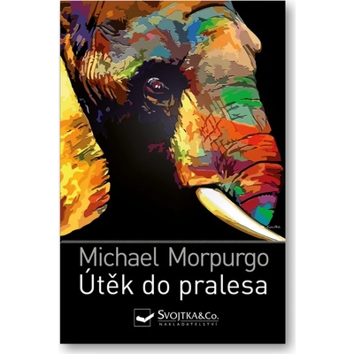 Útěk do pralesa - Michael Morpurgo