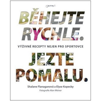 Běhejte rychle, jezte pomalu