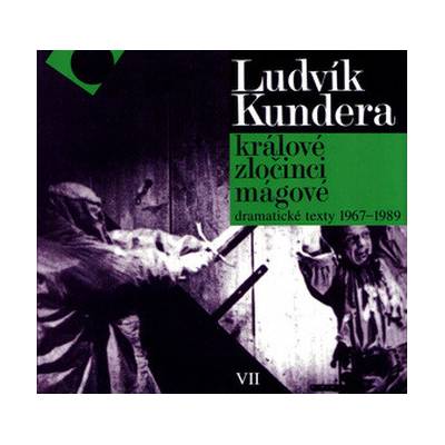 Králové, zločinci, mágové - Kundera Ludvík