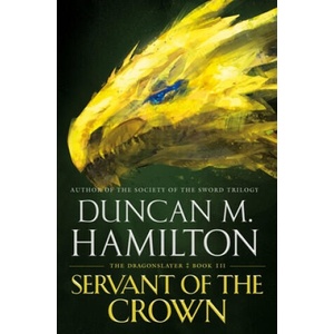 Servant of the Crown | Duncan M. Hamilton (ISBN: 9781250306852)