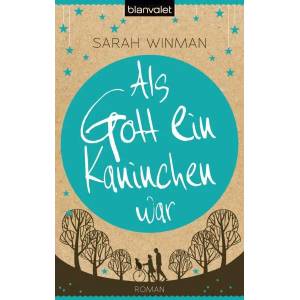 Als Gott ein Kaninchen war (2013)