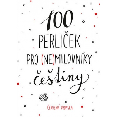 100 perliček pro nemilovníky češtiny
