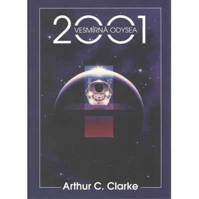 2001: Vesmírná odysea - C. Arthur Clarke