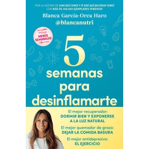 5 SEMANAS PARA DESINFLAMARTE | BLANCA GARCIA-OREA HARO (ISBN: 9788418055683)