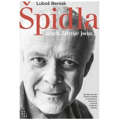 Špidla aneb Zdroje jsou - Luboš Beniak