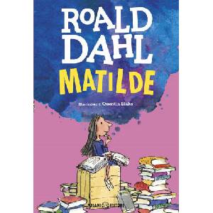 Matilde | Roald Dahl, Q. Blake, F. Lazzarato, L. Manzi (ISBN: 9788869187339)