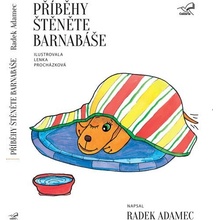 Příběhy štěněte Barnabáše - Radek Adamec