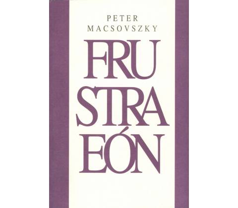 Frustraeón - Peter Macsovszky