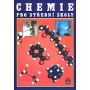 Učebnice Chemie pro střední školy - Banýr Jiří a kolektiv