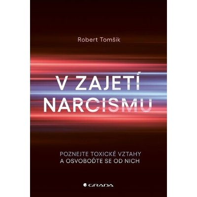 V zajetí narcismu - Robert Tomšik