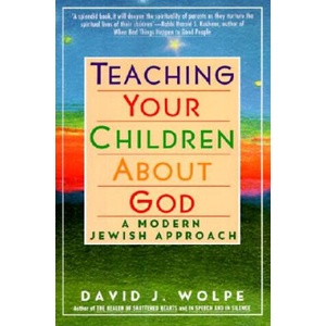 Teaching Your Children about God: A Modern Jewish Approach | David J. Wolpe (ISBN: 9780060976477)
