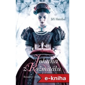 Johana z Rožmitálu - Jiří Hanibal