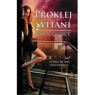 Proklej svítání - Cassie Palmer 4
