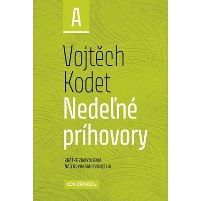 Nedeľné príhovory - rok A - Vojtěch Kodet