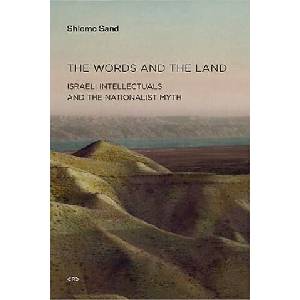 Words and the Land | Shlomo Sand (ISBN: 9781584350965)
